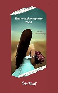 Livro Uma nova chance para o Natal: Um conto sobre recomeços