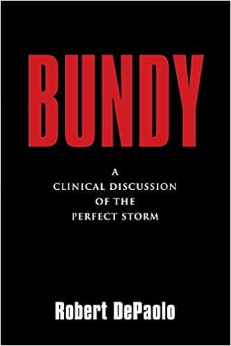 Bundy A Clinical Discussion Of The Perfect Storm Depaolo Robert 9781647186982 Amazon Com Books