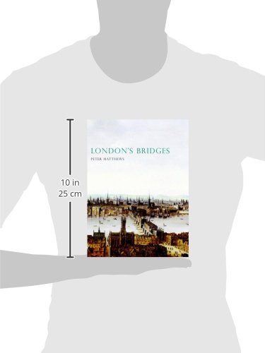 London's Bridges (Shire History)