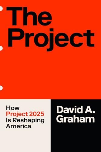 Project 2025 Explained: The Right-Wing Agenda to Transform America