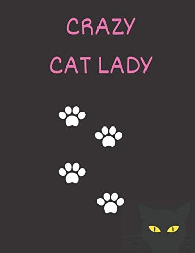 Crazy Cat Lady: 2020 Diary Weekly Planner with Week to Page 01/01/20 through to 31/12/20 A5/6x9 in size