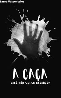 Livro A Caça: Você não vai se esconder