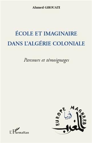 École et imaginaire dans l'Algérie coloniale