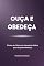 Livro Devocional Ouça e Obedeça : 30 dias de Pílulas de Sabedoria Bíblica para Empreendedores