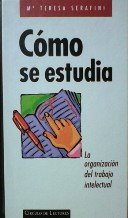 Portada de Cómo se estudia: la organización del trabajo intelectual