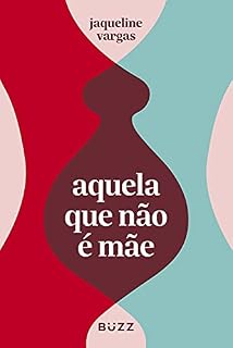 Livro Aquela que não é mãe