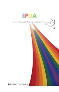 Livro Transição geracional na IPDA: Como a mudança nas gerações afeta a Igreja. (Meus Escritos)