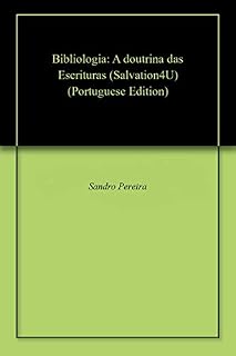 Livro Bibliologia: A doutrina das Escrituras (Salvation4U)