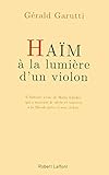Haïm, à la lumière d'un violon (French Edition) by 