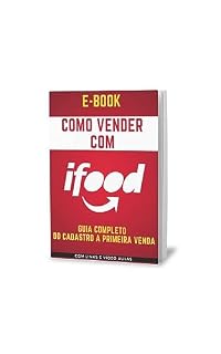 Livro Como Vender Com Ifood: Guia passo a passo