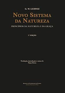 Livro G. W. LEIBNIZ - Novo Sistema da Natureza: Princípios da Natureza e da Graça (Outros Títulos Livro 0)
