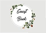 Guest Book: Floral Blank Guest Book, for Birthday, Bridal Shower, Wedding, Baby Shower And Anniversa by