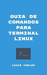 Livro GUIA DE COMANDOS PARA TERMINAL LINUX