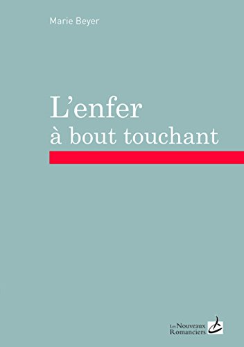 L' enfer à bout touchant