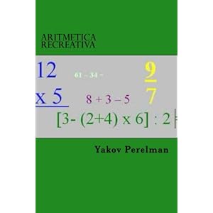 Aritmetica Recreativa (Spanish Edition)