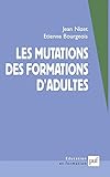 Mutations des formations d'adultes (Les) by Jean Nizet