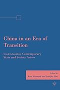 China in an Era of Transition: Understanding Contemporary State and Society Actors