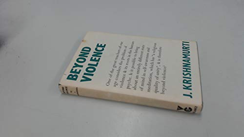 Beyond violence, by J Krishnamurti (Hardcover)
