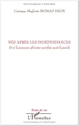 Nés après les indépendances