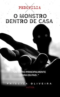 Livro PEDOFILIA: O Monstro dentro de casa