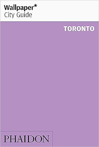 Wallpaper* City Guide Toronto 2012 (Wallpaper City Guides)