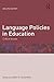 Language Policies in Education: Critical Issues
