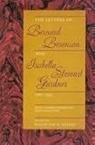 Image de The Letters Of Bernard Berenson And Isabella Stewart Gardner, 1887-1924: With Correspondence by Mary Berenson