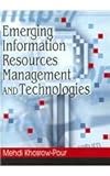 Emerging Information Resources Management and Technologies, Khosrowpour, Mehdi, 1599042878