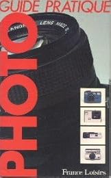 Guide pratique de la photo