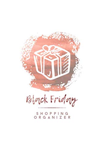 Black Friday Shopping Organizer: Christmas Holiday Gift Black Friday Planner Notebook