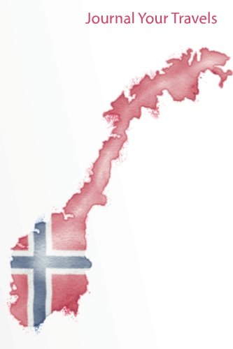 Journal Your Travels: Norway Watercolor Map and Flag Travel Journal, Lined Journal, Diary Notebook 6 x 9, 180 Pages (Travel Journals)