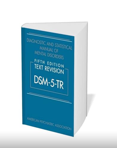 Dsm-5-tr 5th Edition Diagnostic and Statistical Manual of Mental Disorders