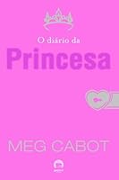 O di&aacute;rio da princesa - O di&aacute;rio da princesa - vol. 1