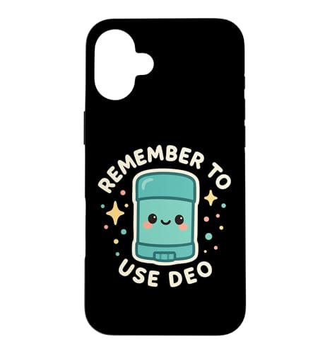Remember to Use Deo Funny Deodorant Character Case for iPhone 16 Plus