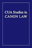 Diocesan Faculties According to the Code of Canon Law (1922) (CUA Studies in Canon Law) by Hubert Motry