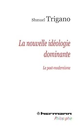 La  nouvelle idéologie dominante