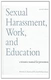 Sexual Harassment, Work, and Education : A Resource Manual for Prevention, Paludi, Michele A. and Barickman, Richard B., 0791438910