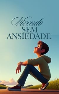 Livro Vivendo sem Ansiedade
