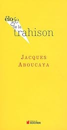 Éloge de la trahison