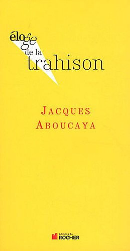 Éloge de la trahison