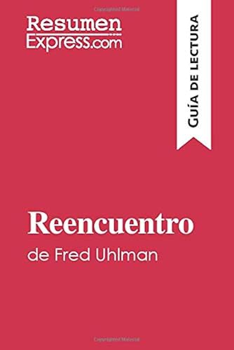 Download Reencuentro de Fred Uhlman (Guía de lectura): Resumen y análisis completo PDF