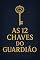 Livro As 12 Chaves do Guardião