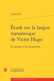 Étude sur la langue romanesque de Victor Hugo