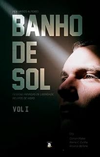 Livro BANHO DE SOL: PESSOAS PRIVADAS DE LIBERDADE - RELATOS DE VIDAS