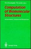 Computation of Biomolecular Structures : Achievements, Problems, and Perspectives, , 0387559515