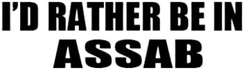 I'D RATHER BE IN ASSAB Eritrea Decal Car Laptop Wall Sticker