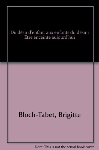 Du désir d'enfant aux enfants du désir