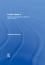 Further Steps 2: Fourteen Choreographers on What's the R.A.G.E. in Modern Dance