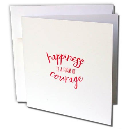 3dRose Uta Naumann Sayings and Typography – Trendy Motivational Typography – Happiness is a Kind of Courage – 1 Greeting Card with envelope (gc_275118_5)