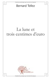 La  lune et trois centimes d'euro